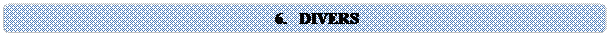 Rounded Rectangle: 6.	DIVERS